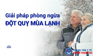 5 biện pháp phòng ngừa đột quỵ khi trở lạnh