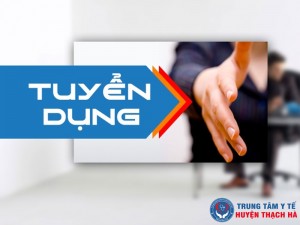 Thông báo tuyển dụng viên chức Trung tâm Y tế huyện Thạch Hà