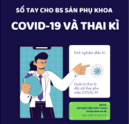 Sổ tay cho bác sỹ sản phụ khoa COVID-19 và thai kỳ