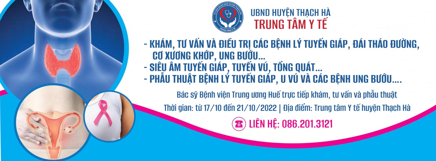 Thông báo về việc bác sỹ Bệnh viện Trung ương Huế khám, điều trị các bệnh lý nội tiết, tuyến giáp, ung bướu tại Trung tâm Y tế huyện Thạch Hà